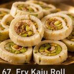 Fry Kaju Roll